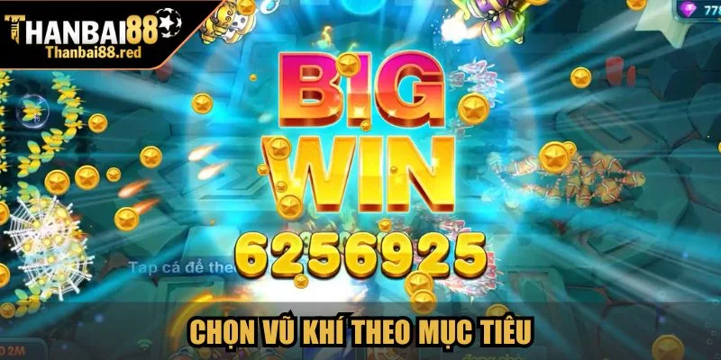 Bắn Cá Ocean War - Chiến Đấu Dưới Đáy Đại Dương Cực Đã 4 Chọn vũ khí theo mục tiêu