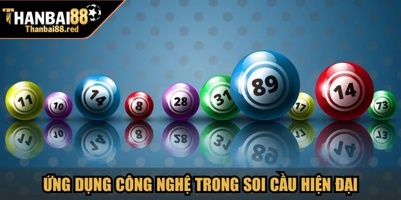 Ứng dụng công nghệ trong phương pháp soi cầu hiện đại