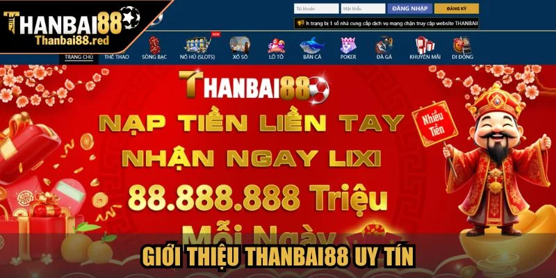 Giới thiệu Thanbai88 uy tín, chất lượng