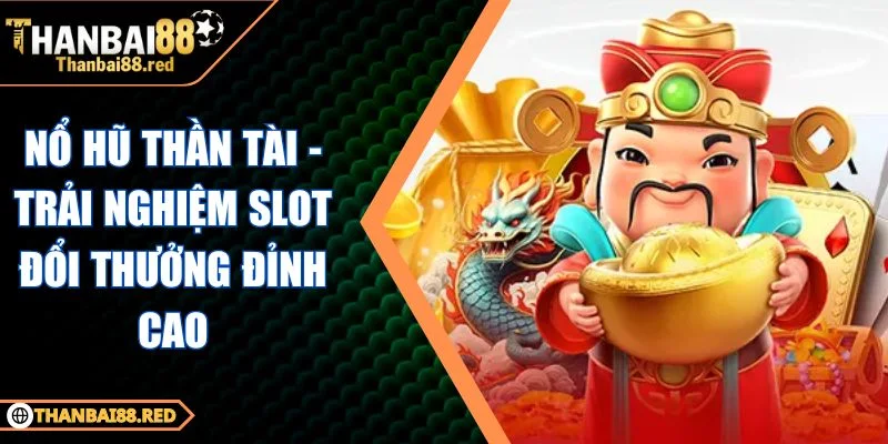 Nổ Hũ Thần Tài