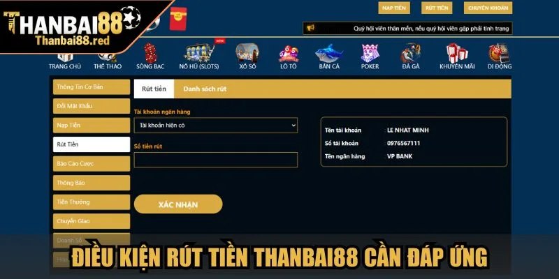 Điều kiện rút tiền Thanbai88 bạn cần đáp ứng