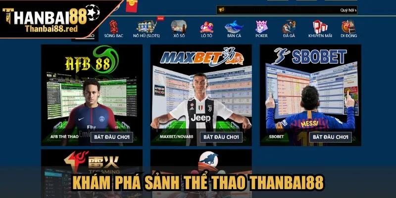 Khám phá sảnh Thể Thao Thanbai88 đẳng cấp